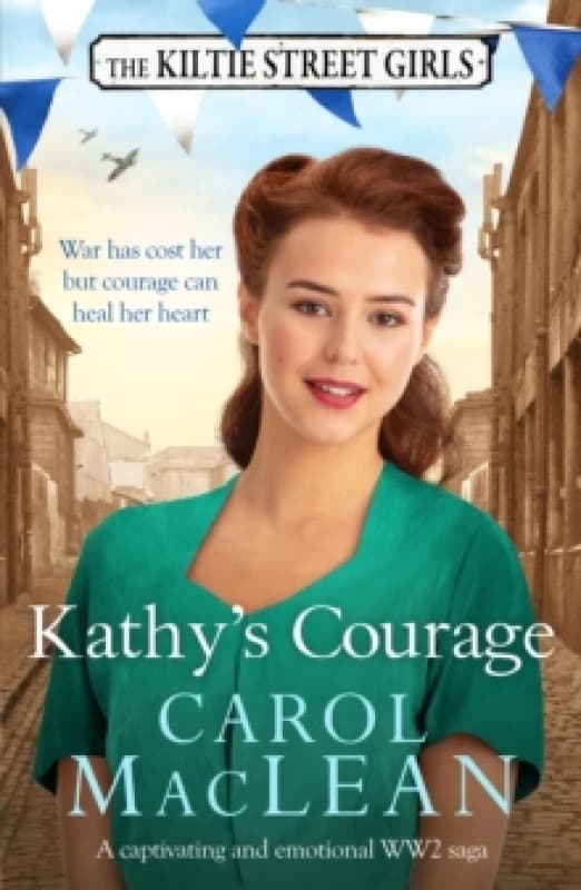 Kathy's Courage : A captivating, emotional World War Two saga Paperback / softback