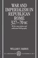 war and imperialism in republican rome 327 70 b c