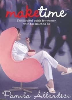 Make Time by Pamela Allardice Book