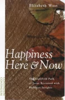 Happiness Here and Now by Elizabeth West Paperback