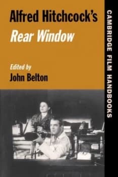 Alfred Hitchcocks Rear Window by John Belton Paperback