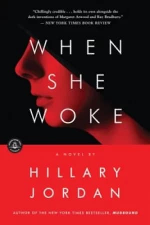 When She Woke by Hillary Jordan