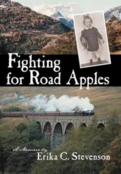 Fighting for Road Apples by Erika C Stevenson Hardback