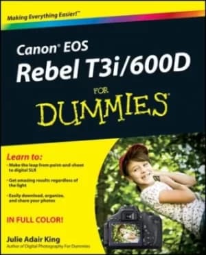 Canon EOS Rebel T3i/600D for dummies by Julie Adair King