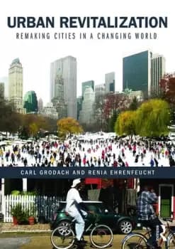 Urban RevitalizationRemaking cities in a changing world