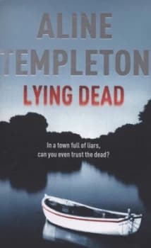 Lying Dead by Aline Templeton Paperback