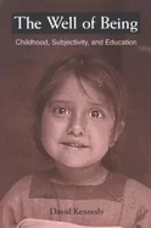well of being childhood subjectivity and education