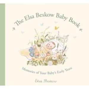 The Elsa Beskow Baby Book: Memories of Your Baby's Early Years by Floris Books (Hardback, 2013)