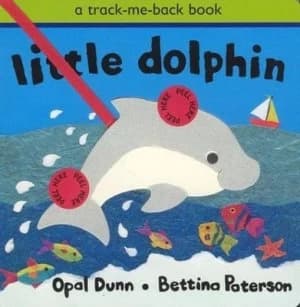 Little Dolphin by Opal Dunn and Bettina Paterson Hardback