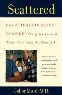 scattered how attention deficit disorder originates and what you can do abo