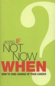 If Not Now When by Camilla Arnold Paperback