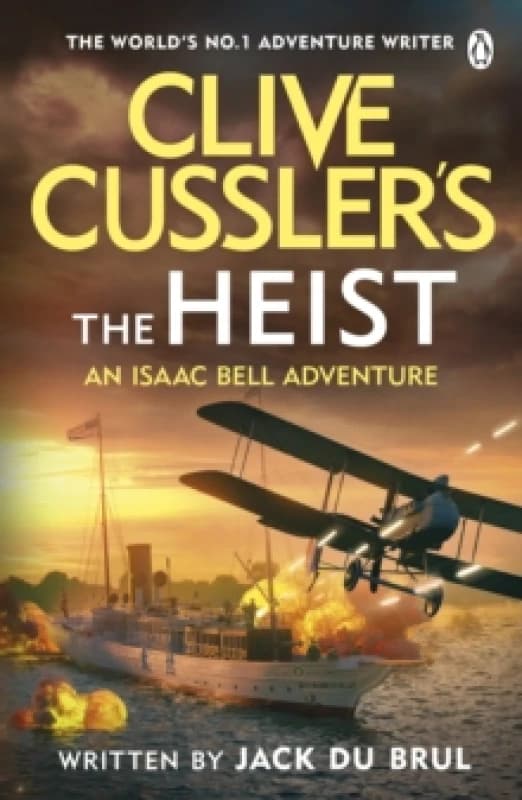 Clive Cusslers The Heist Paperback / softback