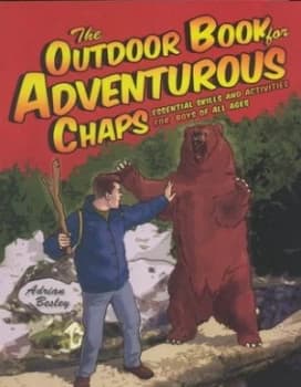 The Outdoor Book for Adventurous Chaps by Adrian Besley Book