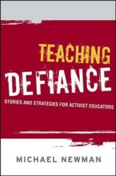 Teaching Defiance by Michael Newman Hardback
