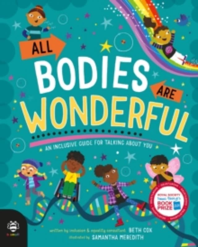 All Bodies Are Wonderful : An Inclusive Guide for Talking About You Hardback