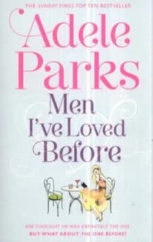 Men Ive Loved before by Adele Parks Paperback