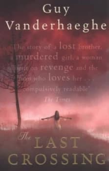 The Last Crossing by Guy Vanderhaeghe Paperback