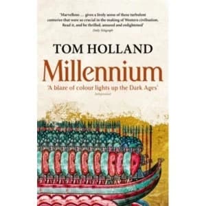 Millennium : The End of the World and the Forging of Christendom