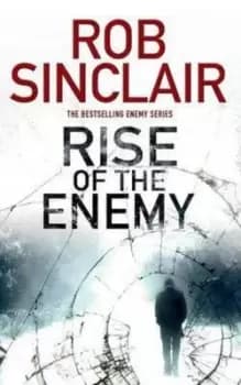 Rise of the Enemy - Rob Sinclair - Paperback - Used