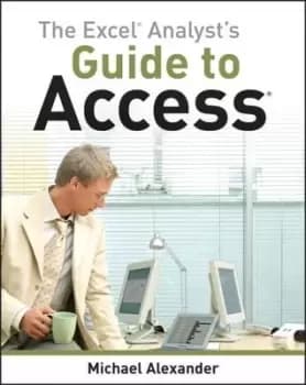 The Excel analyst's guide to Access - Michael Alexander - Paperback - Used