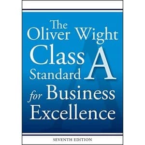 The Oliver Wight Class A Standard for Business Excellence by Oliver Wight International Inc. (Paperback, 2017)