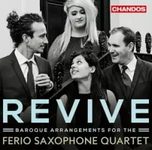 Revive Baroque Arrangements for the Ferio Saxophone Quartet by Ferio Saxophone Quartet CD Album