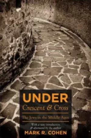 Under crescent and cross by Mark R Cohen