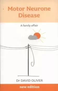 Motor neurone disease by David Oliver