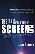 21st century screenplay a comprehensive guide to writing tomorrows films