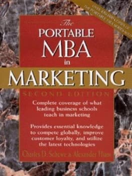 The Portable Mba in Marketing by Charles D. Schewe Hardback
