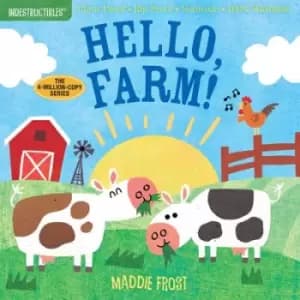 Indestructibles: Hello, Farm! by Amy Pixton