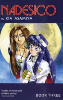 Nadesico Book 3 by Kia Asamiya Paperback