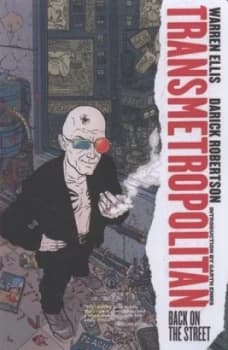 Transmetropolitan. Back on the Street by Warren Ellis and Darick Robertson Paperback