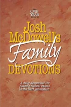 Josh Mcdowells One Year Book of Family Devotions by Josh Mcdowell and Bob Hostetler Paperback