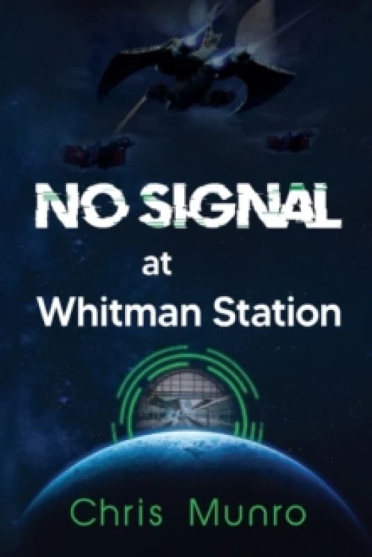 No Signal at Whitman Station Paperback / softback
