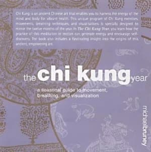 The Chi Kung Year by Michael Burney Hardback