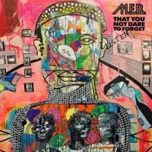 That You Not Dare to Forget by M.E.B. CD Album