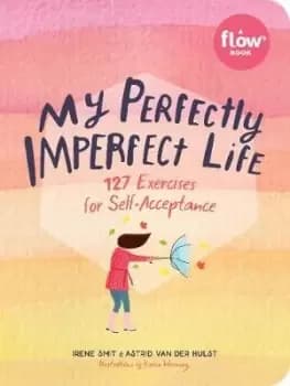 My Perfectly Imperfect Life by Irene Smit