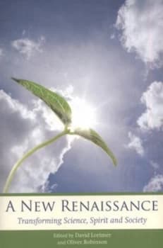 A New Renaissance by David Lorimer Paperback