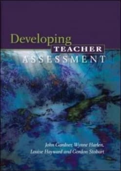 Developing Teacher Assessment by John Gardner Book