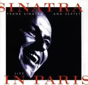 Sinatra And Sextet LIVE IN PARIS CD Album