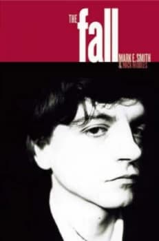 The Fall by Mick Middles and Mark E Smith Paperback