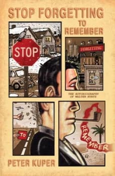 Stop Forgetting to Remember by Peter Kuper Book