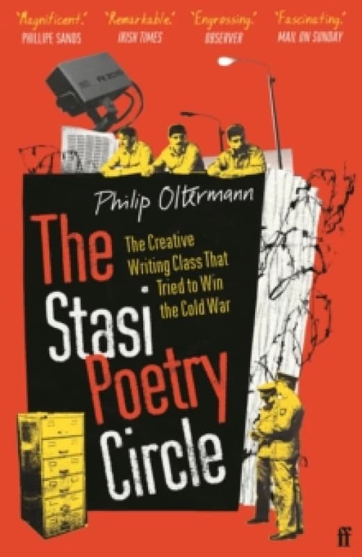 The Stasi Poetry Circle : The Creative Writing Class that Tried to Win the Cold War Paperback / softback