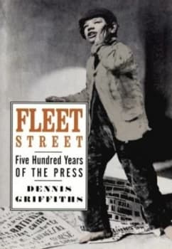 Fleet Street by Dennis Griffiths Hardback