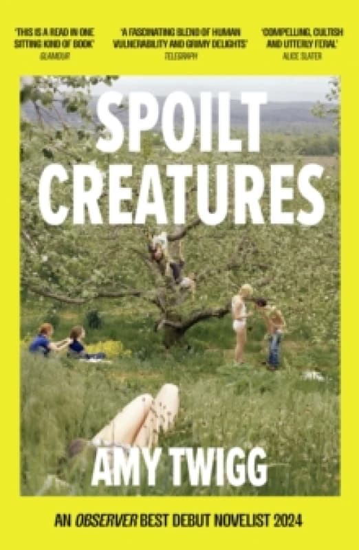 Spoilt Creatures. Paperback. By Amy Twigg Books