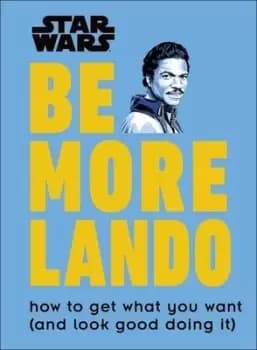 Be more Lando by Christian Blauvelt