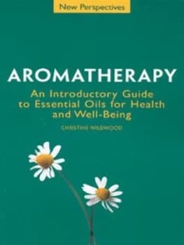 Aromatherapy by Christine Wildwood Paperback