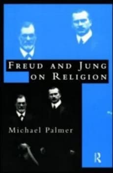 Freud and Jung on Religion by Michael Palmer Paperback