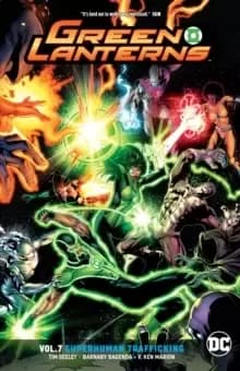 Green Lanterns Volume 7 : Superhuman Trafficking Rebirth